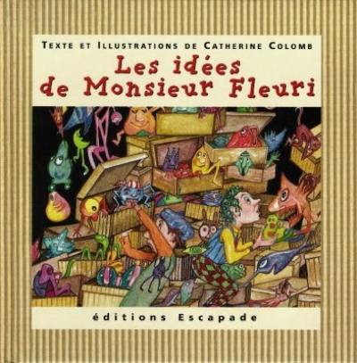 Les idées de Monsieur Fleuri