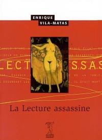 La lecture assassine