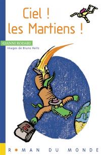 Ciel ! Les Martiens