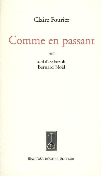 Comme en passant : récit