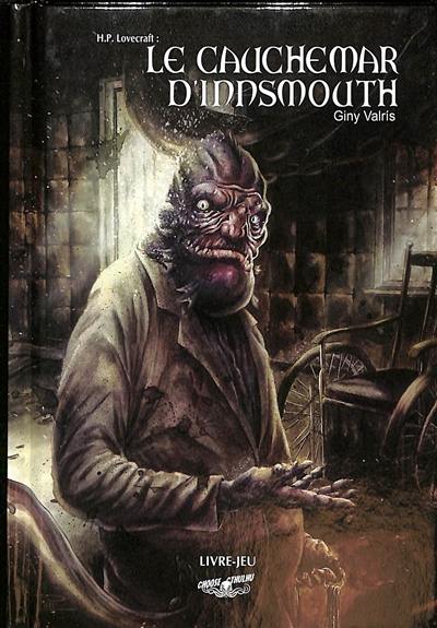 Choose Cthulhu. Vol. 3. Le cauchemar d'Innsmouth : livre-jeu