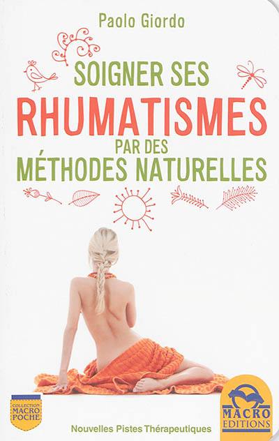 Soigner ses rhumatismes par des méthodes naturelles