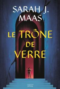 Keleana : throne of glass. Vol. 1. L'assassineuse