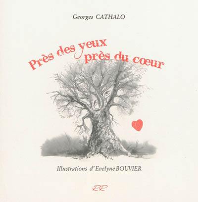 Près des yeux, près du coeur