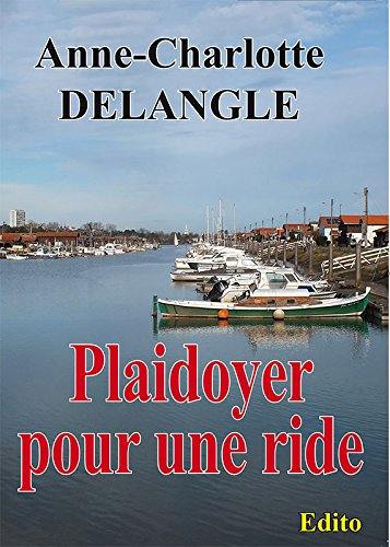 Plaidoyer pour une ride