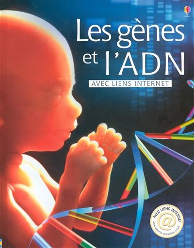 Les gènes et l'ADN