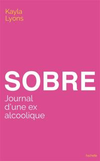 Sobre : journal d'une ex alcoolique