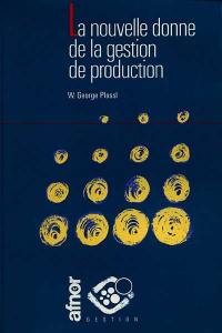 La Nouvelle donne de la gestion de production