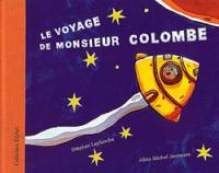 Le voyage de Monsieur Colombe