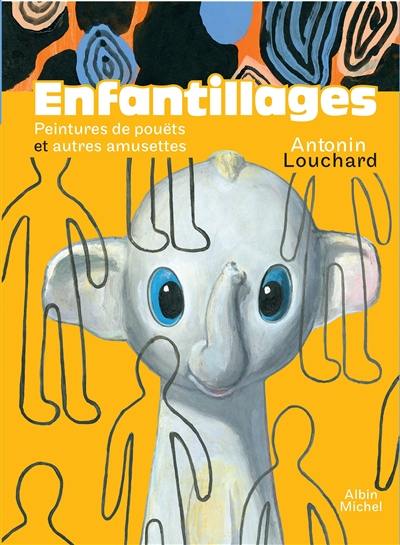 Enfantillages : peintures de pouëts et autres amusettes