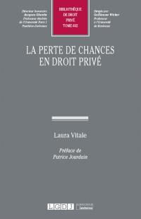 La perte de chances en droit privé