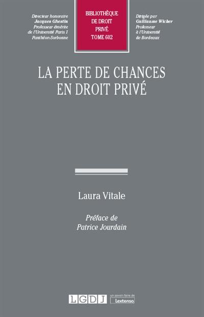 La perte de chances en droit privé