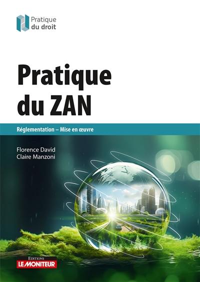 Pratique du ZAN : réglementation, mise en oeuvre