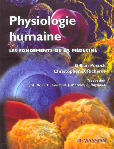 Physiologie humaine : les fondements de la médecine