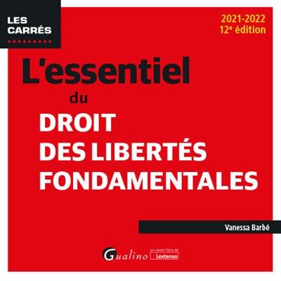 L'essentiel du droit des libertés fondamentales : 2021-2022