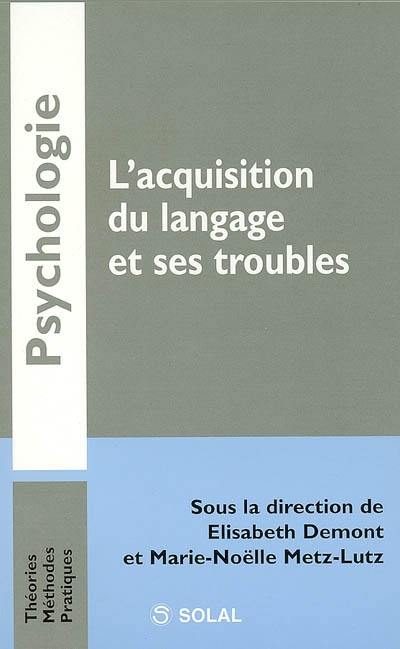 L'acquisition du langage et ses troubles