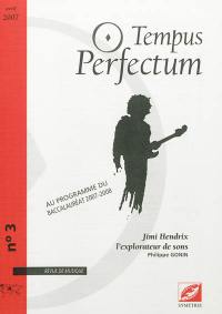 Tempus perfectum : revue de musique, n° 3. Jimi Hendrix l'explorateur de sons