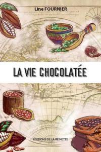 La vie chocolatée