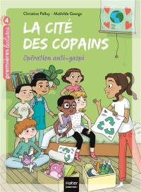 La cité des copains. Vol. 8. Opération anti-gaspi