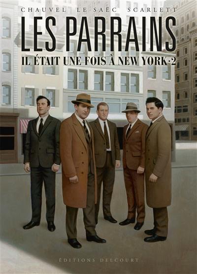 Les parrains : il était une fois à New York. Vol. 2