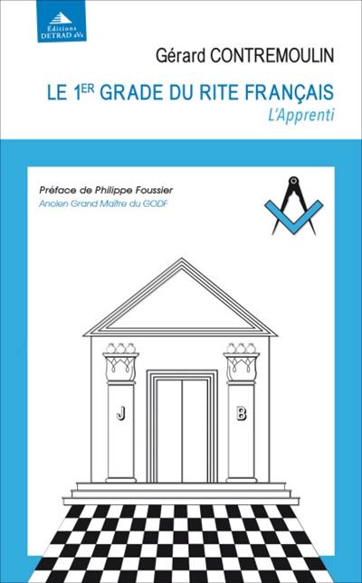 Le 1er grade du rite français : l'apprenti