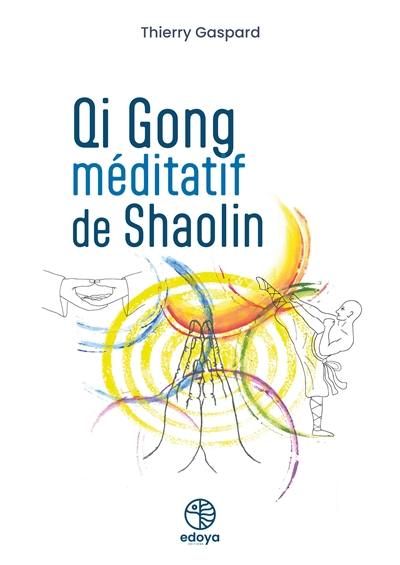 Qi gong méditatif de Shaolin