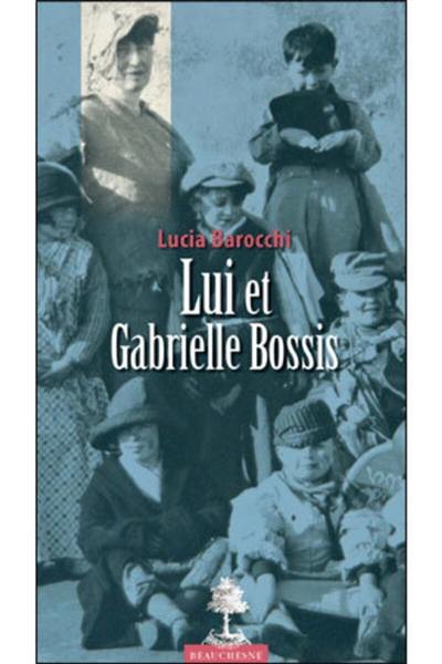 Lui et Gabrielle Bossis