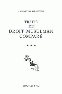 Traité de droit musulman comparé. Vol. 3. Filiation, incapacités, libéralités entre vifs