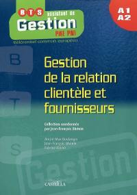 Gestion de la relation clientèle et fournisseurs : A1-A2