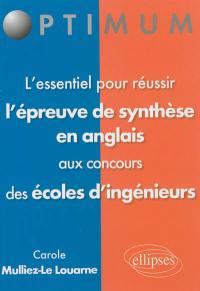 L'essentiel pour réussir l'épreuve de synthèse en anglais aux concours des écoles d'ingénieurs