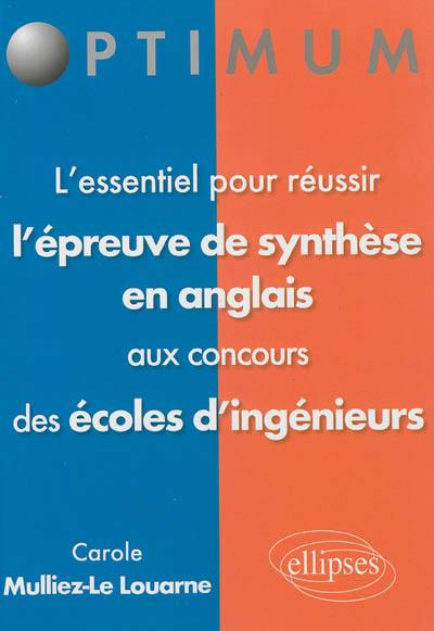 L'essentiel pour réussir l'épreuve de synthèse en anglais aux concours des écoles d'ingénieurs