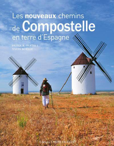 Les nouveaux chemins de Compostelle en terre d'Espagne