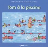 Tom à la piscine