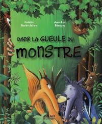 Dans la gueule du monstre