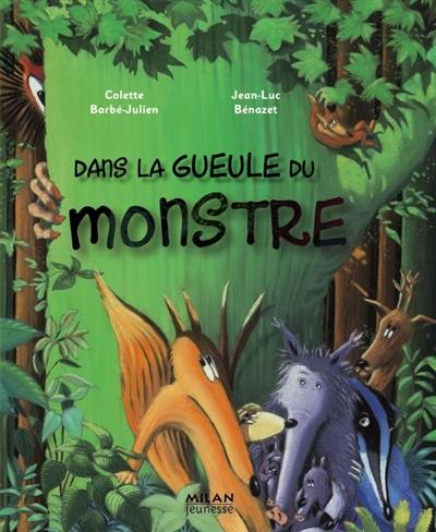 Dans la gueule du monstre