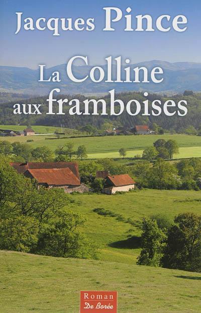 La colline aux framboises