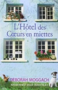 L'hôtel des coeurs en miettes