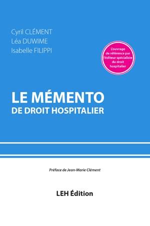 Le mémento de droit hospitalier