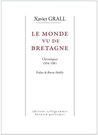 Le monde vu de Bretagne : chroniques : 1954-1981