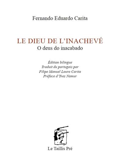 Le dieu de l'inachevé. O deus do inacabado