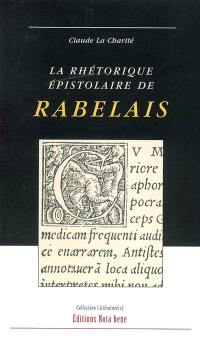 La rhétorique épistolaire de Rabelais