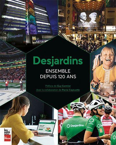 Desjardins, ensemble depuis 120 ans