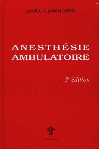 Anesthésie ambulatoire