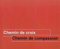 Chemin de croix, chemin de compassion