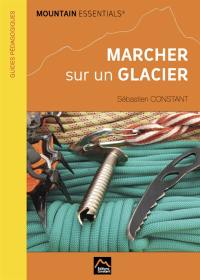 Marcher sur un glacier