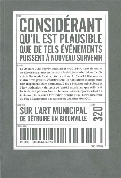 Considérant qu'il est plausible que de tels événements puissent à nouveau survenir : sur l'art municipal de détruire un bidonville