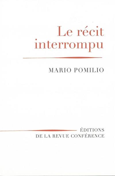 Le récit interrompu