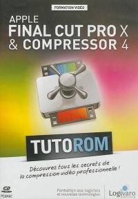 Apple Final Cut Pro X & Compressor 4 : découvrez les secrets de la compression vidéo professionnelle !