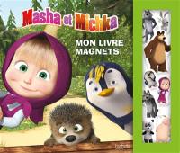 Masha et Michka : mon livre magnets