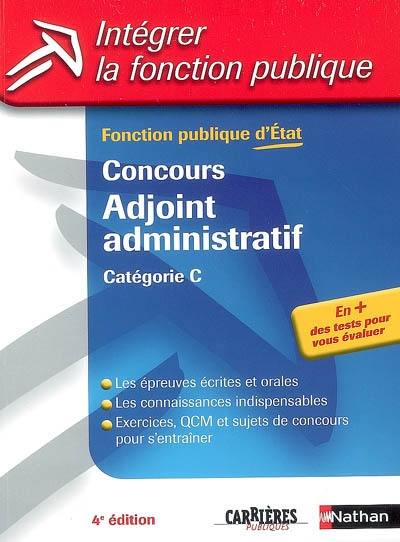 Concours adjoint administratif, catégorie C : fonction publique d'État